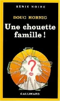 Une chouette famille ! - Doug Hornig