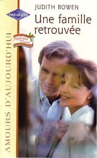 Une famille retrouvée - Judith Bowen