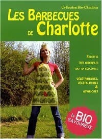 Les barbecues de Charlotte - Anne-Charlotte Fraisse