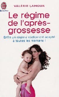Le régime de l'après-grossesse - Valérie Lamour