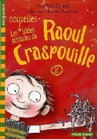 Les idées géniales de Raoul Craspouille Tome II - Alan MacDonald