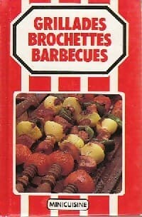 Grillades, brochettes, barbecues - Inconnu