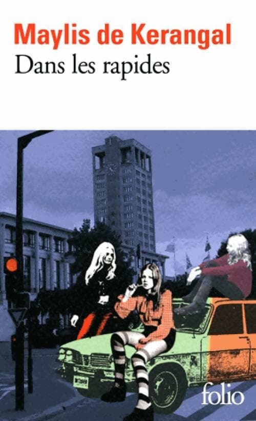 Dans les rapides - Maylis De Kerangal