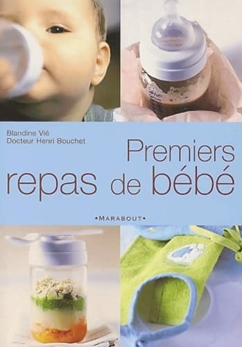 Premiers repas de bébé - Blandine Vié
