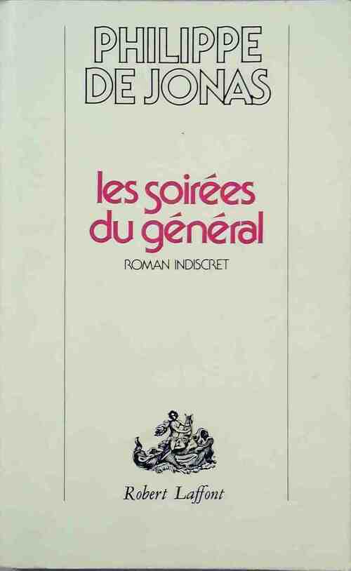 Les soirées du général - Philippe De Jonas