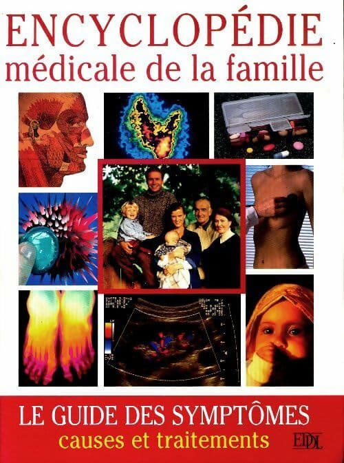 Encyclopédie médicale de la famille - Philippe Auzou