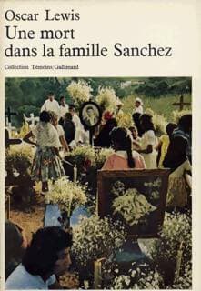 Une mort dans la famille Sanchez - Oscar Lewis