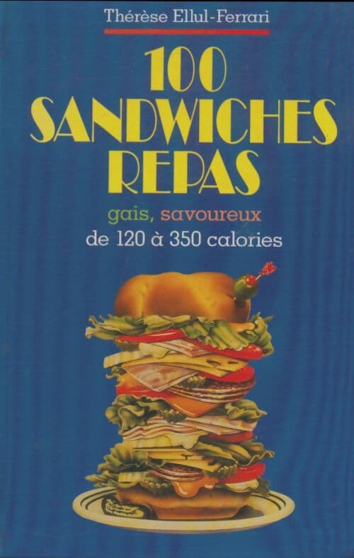 100 sandwiches-repas - Thérèse Ellul-Ferrari