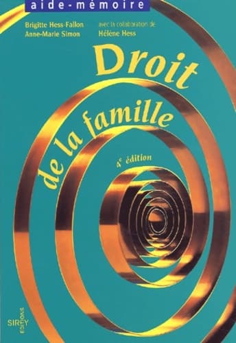 Droit de la famille : 4ème édition - Anne-Marie Simon