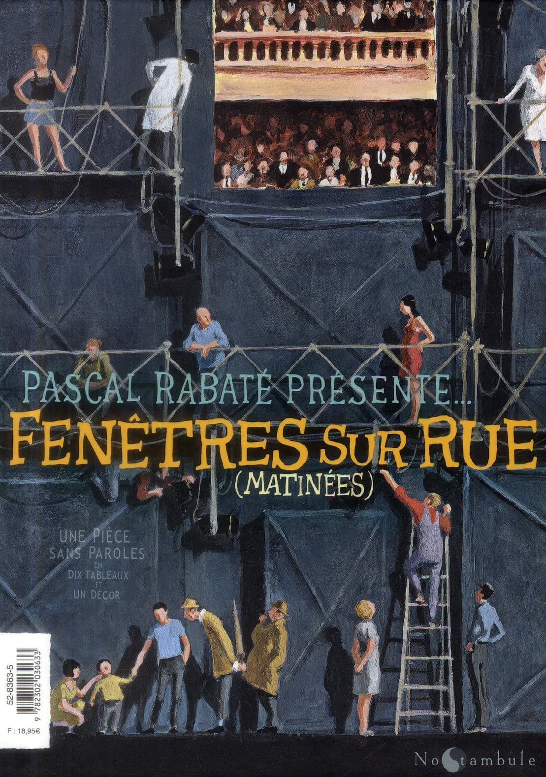 fenêtres sur rue Matinées / Soirées